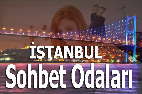İstanbul Chat Sohbet Odalari