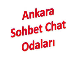 Ankara Sohbet odalari
